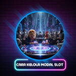Cara Kelola Modal Slot
